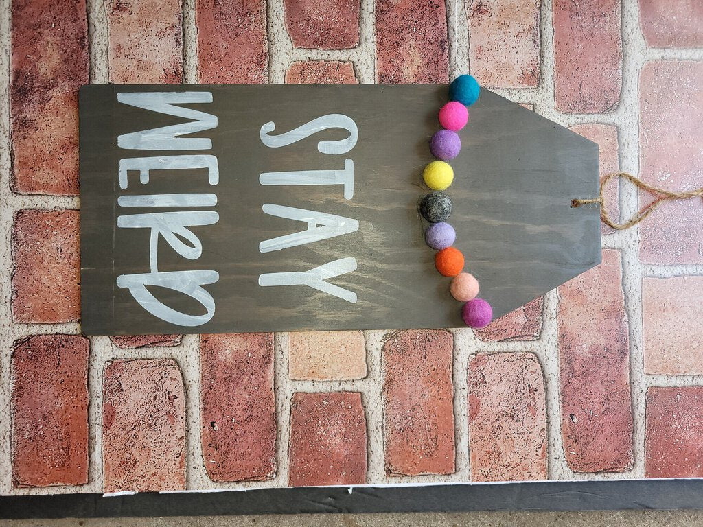 Stay Weird Tag