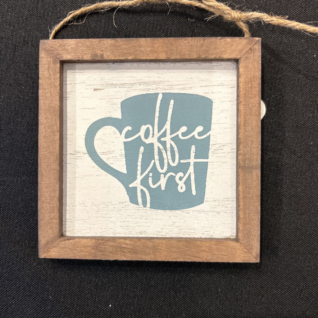 Coffee First Shelf Sitter