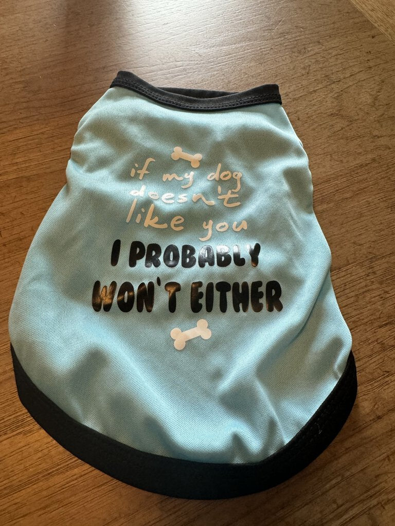 My Dog Doesn't Like You