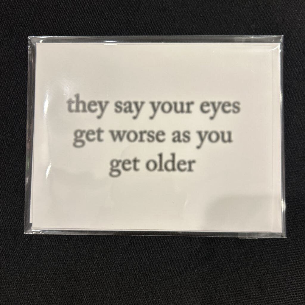 Eyes Get Worse,Card