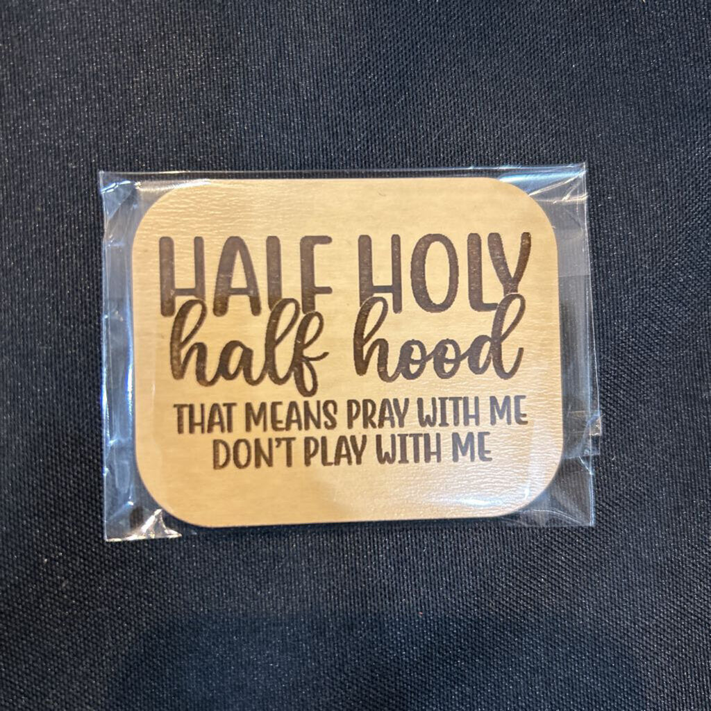 Magnet Half Holy