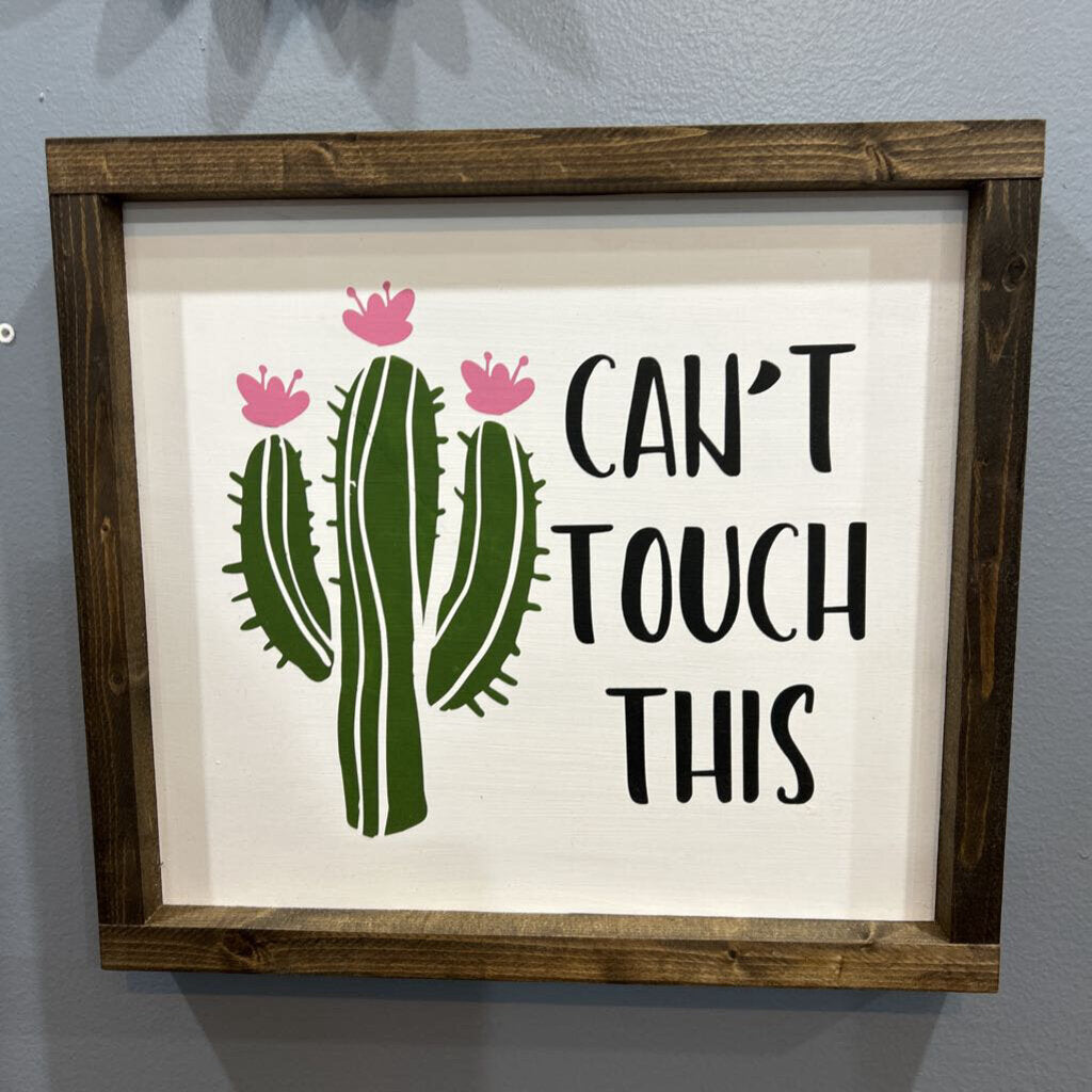 Can't Touch This Sign