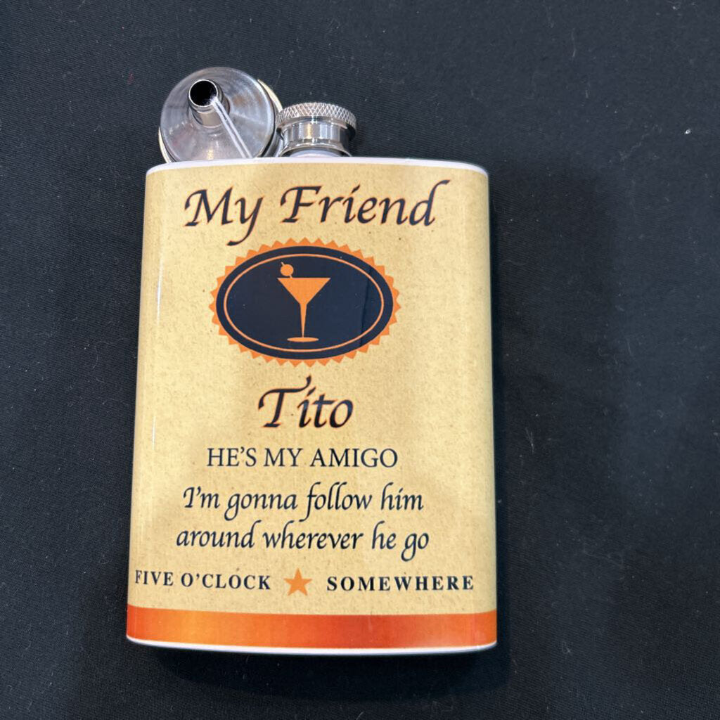 8oz Flask - My Friend Tito