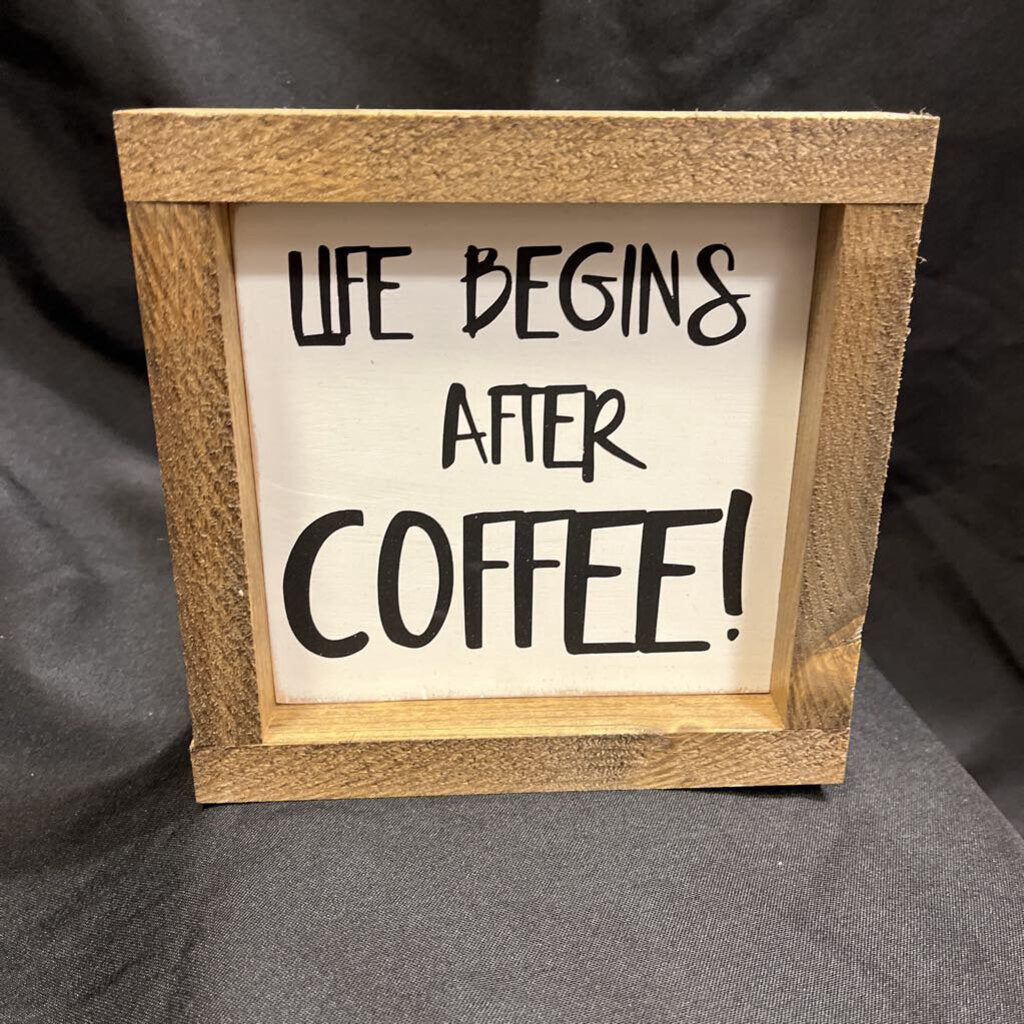 Life Begins After Coffee