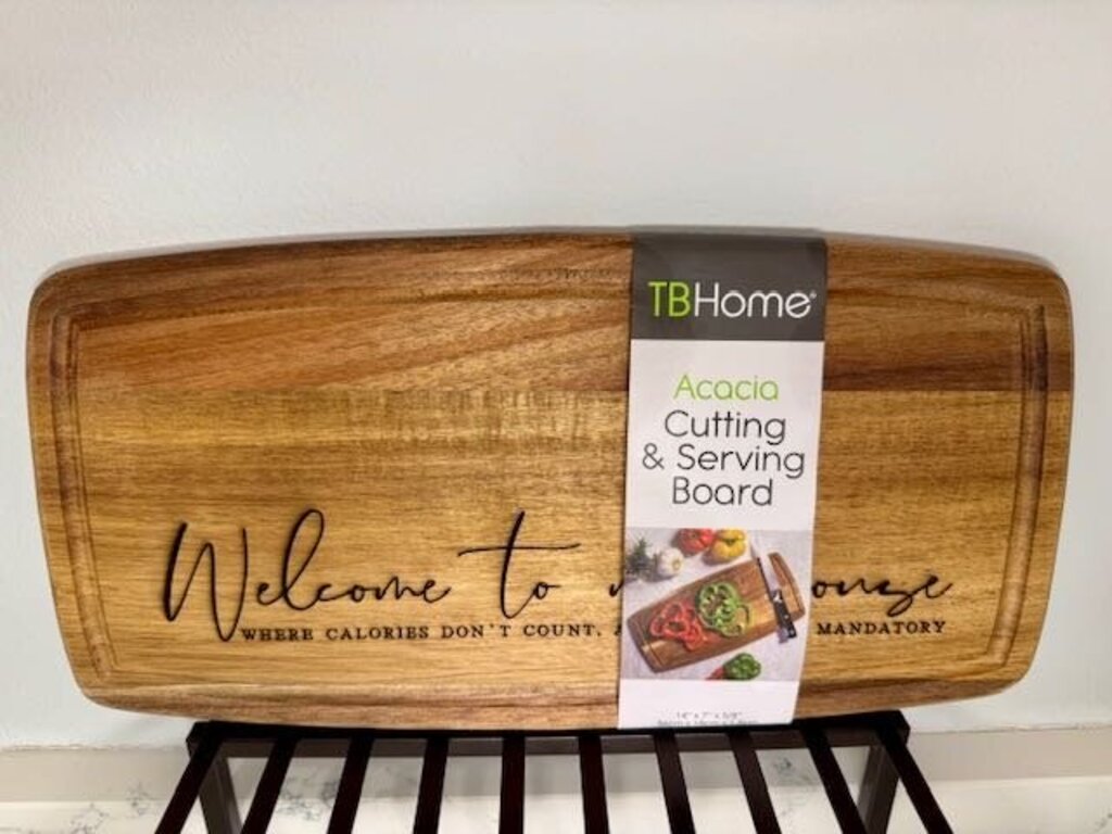 Cutting Board “Welcome to my House 14x7