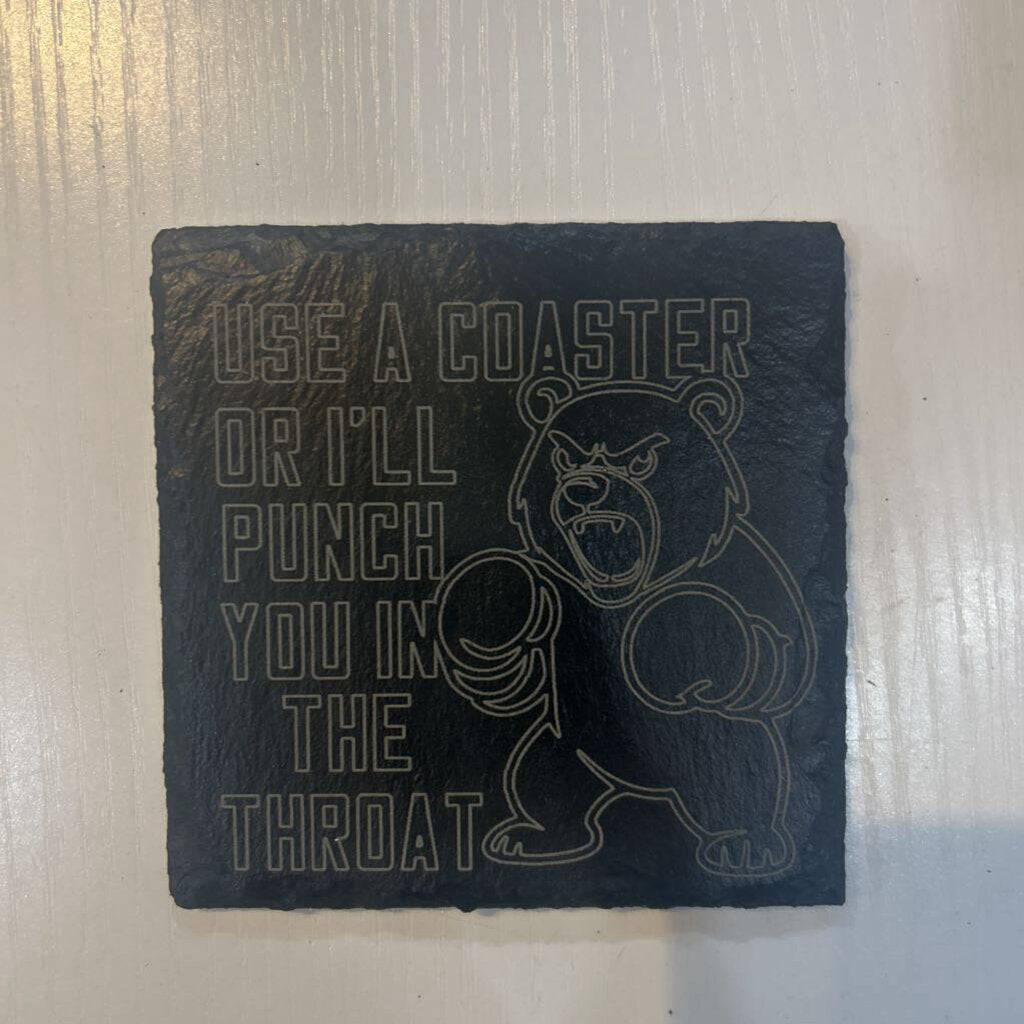 Use a Coaster Slate Coaster