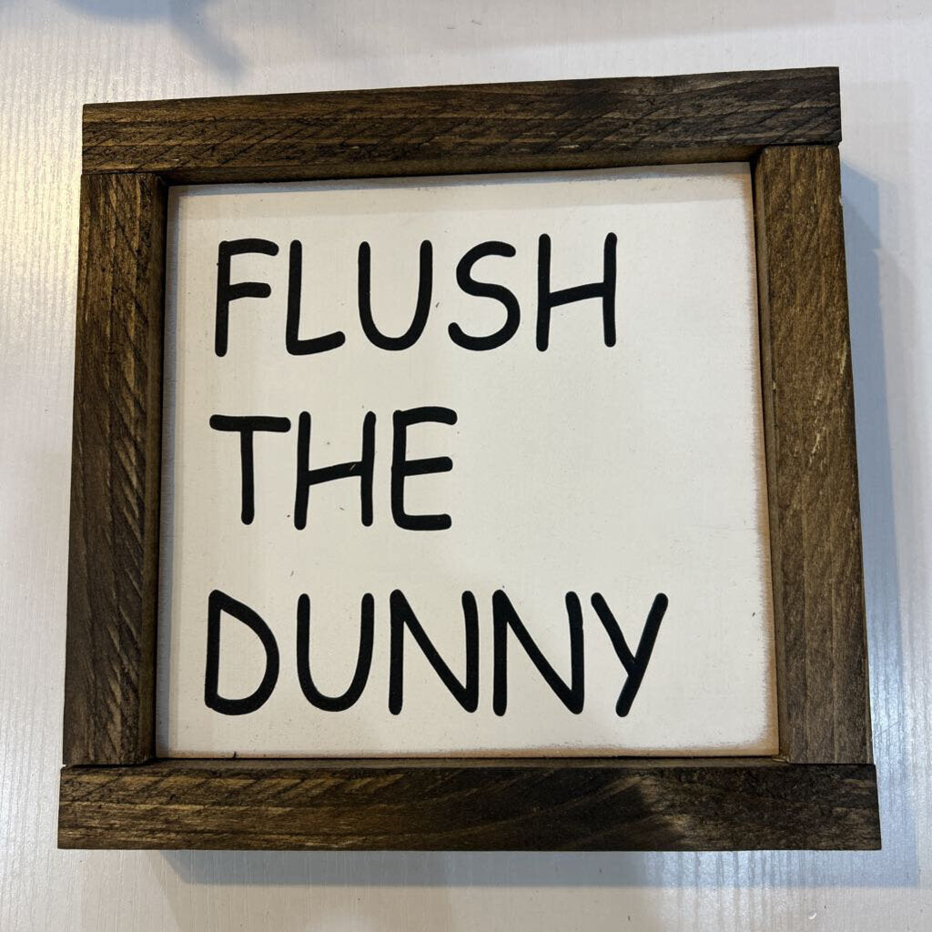 Flush the Dunny Framed Sign