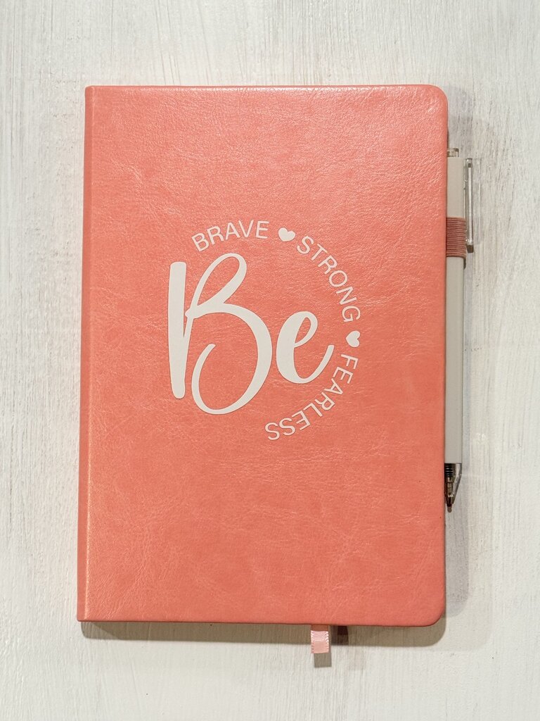 Be Brave, Be Strong, Be Fearless (pink, journal & pen)