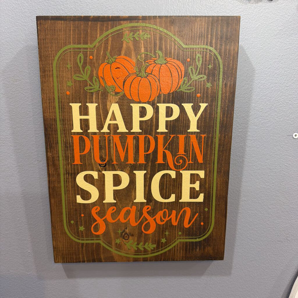 Happy Pumpkin Spice Season Sign (9"x12")