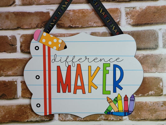 Difference Maker Teacher Sign