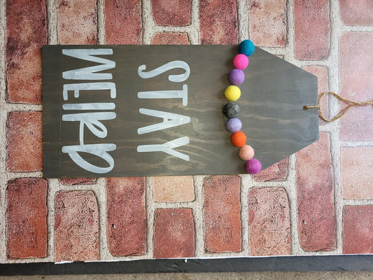 Stay Weird Tag
