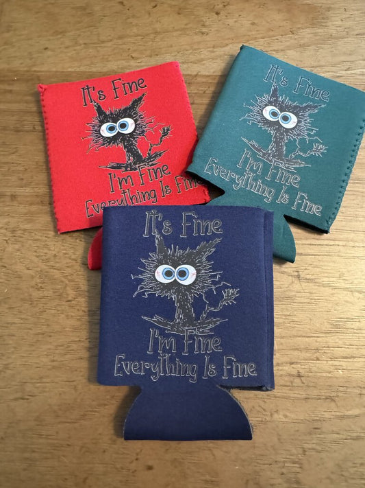 Everythings Fine Koozie