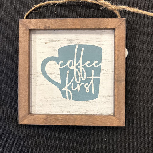 Coffee First Shelf Sitter