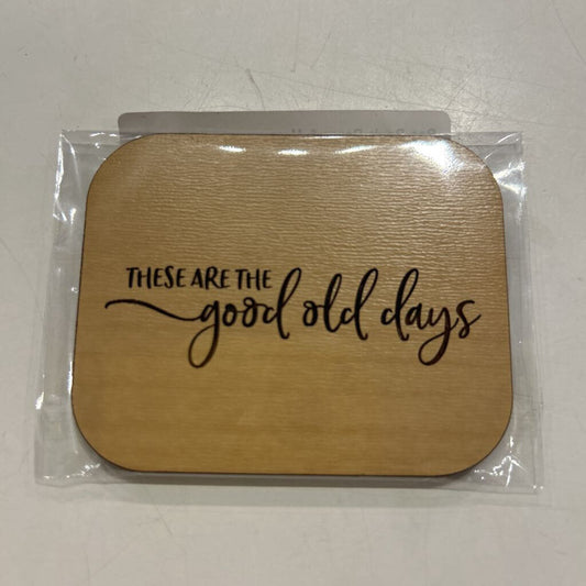 Magnet-Good Ole Days