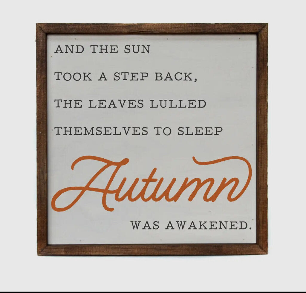 Autumn Awakened Sign