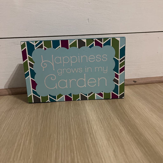 Happiness grown in Garden block sign