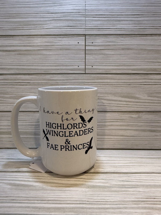 I Have a Thing for Highlords, Wingleaders & Fae Princes