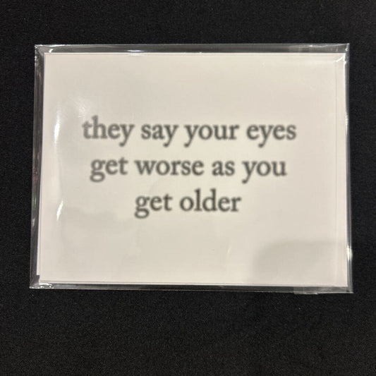 Eyes Get Worse,Card