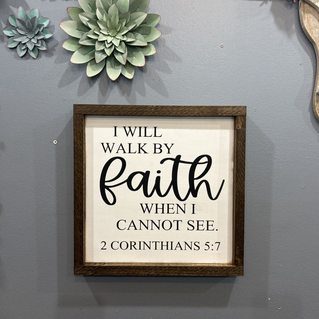 Walk by Faith sign