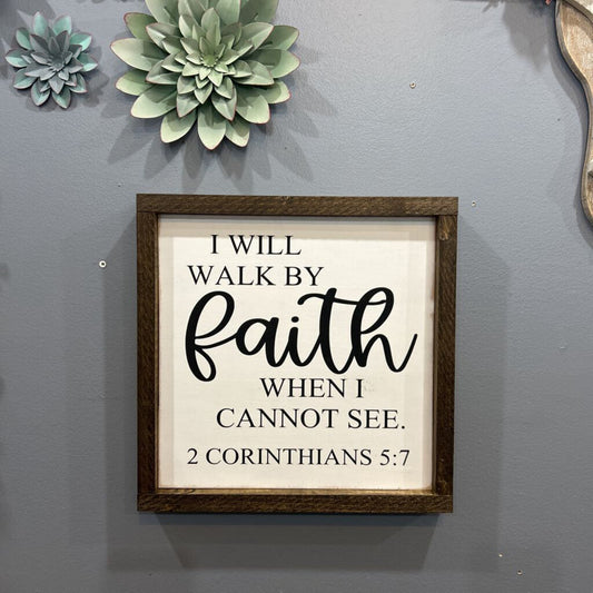 Walk by Faith sign
