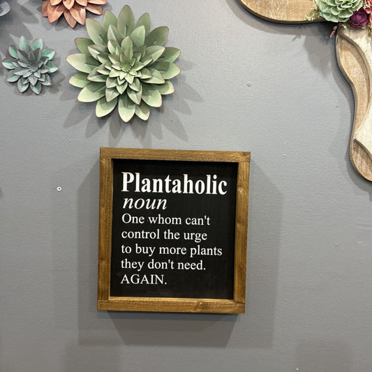 Plantaholic - Noun sign