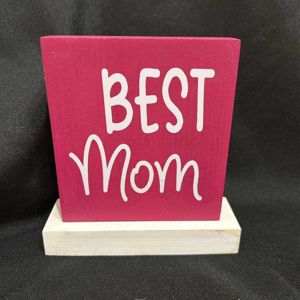 Best Mom magenta wood sign