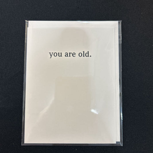 You Are Old, Card