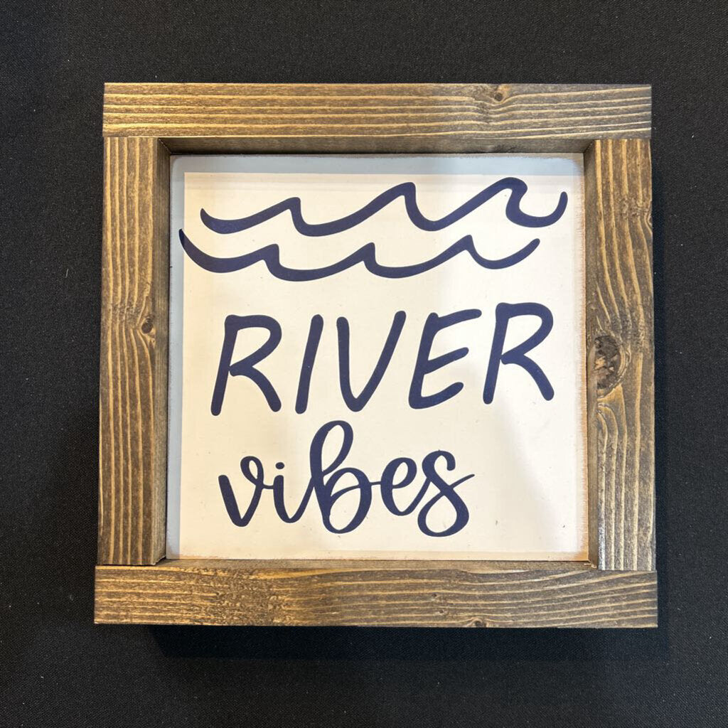 River Vibes Wood Sign