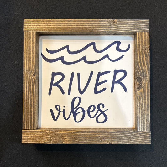 River Vibes Wood Sign