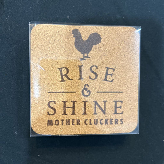 Rise & Shine Mother Cluckers Coaster