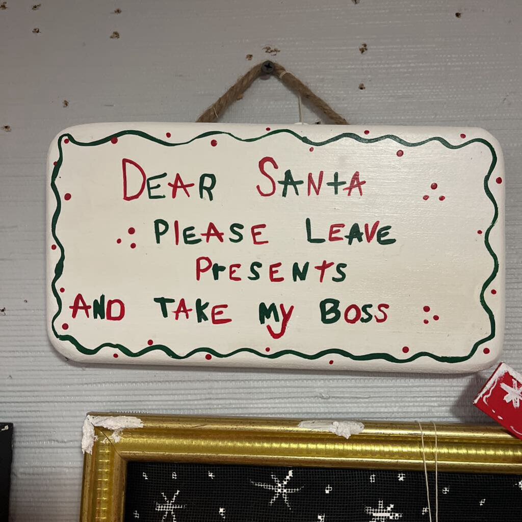 Dear Santa Sign-Take my Boss