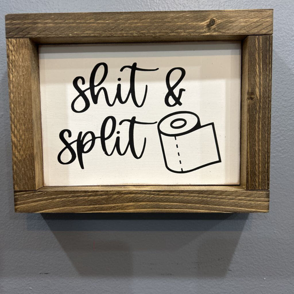 Sh*t & Split