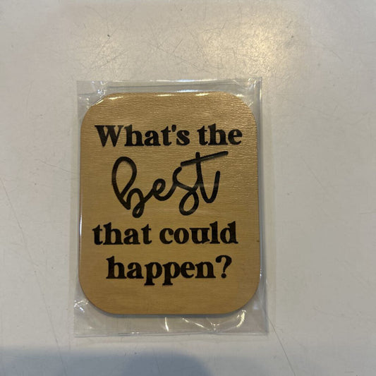 Magnet Best that Could Happen