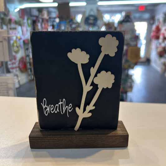 Breathe Sign on Base