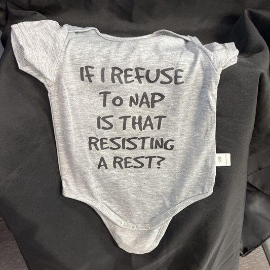 Refuse to Nap Onesie (12M, gray)