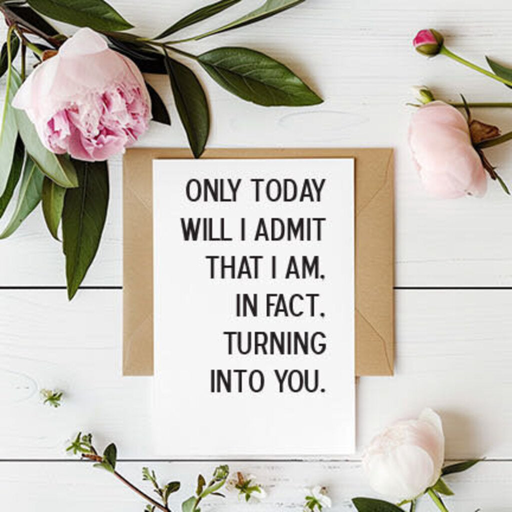 Turning Into You Card