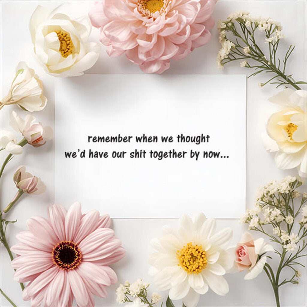 Sh*t Together Card