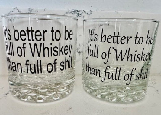Rocks Whiskey Glass It's better to be full of whiskey