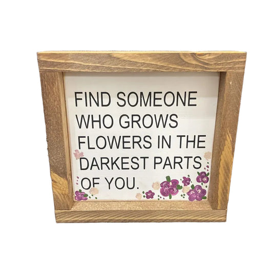 Find someone who grows flowers
