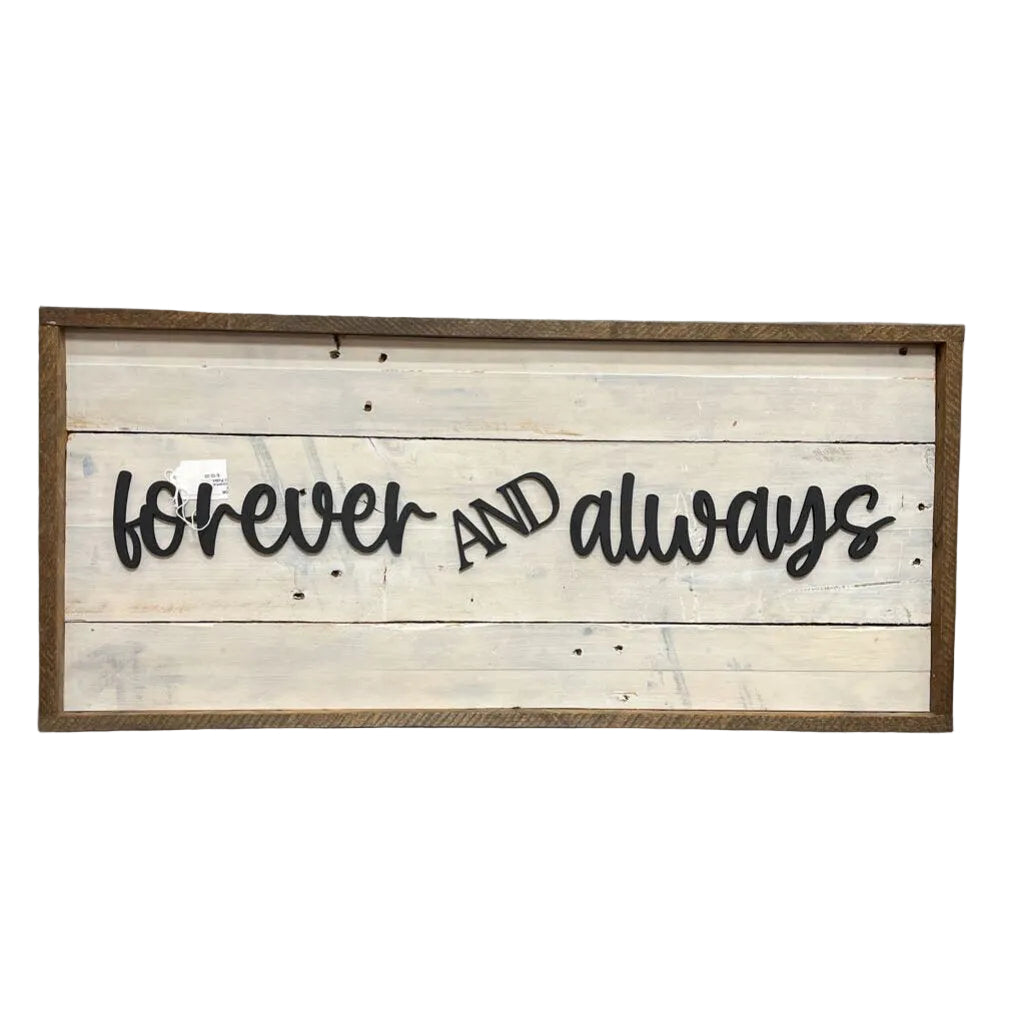forever and always (horizontal, black script) Pallet Sign
