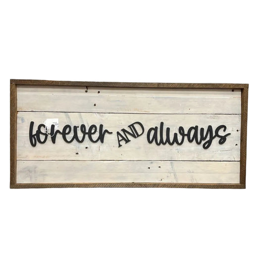forever and always (horizontal, black script) Pallet Sign