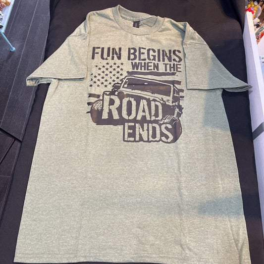 Fun Begins Where the Road Ends (Med, Army, t-shirt)