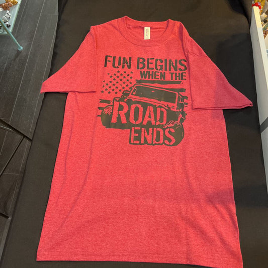 Fun Begins Where the Road Ends (Sm, Red, t-shirt)