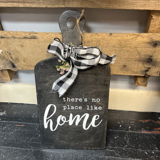 There's No Place Like Home (black, cutting bd sign)