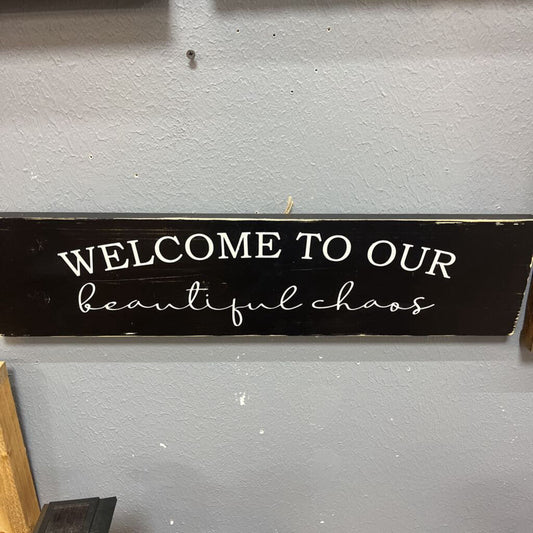 Welcome to Our Beautiful Chaos (black, wall hanging)