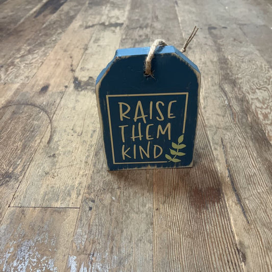 Raise them Kind tag (blue, hanging/shelf sitter)
