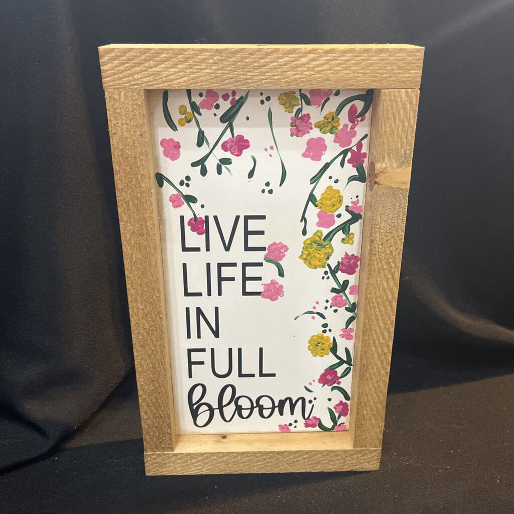 Live Life in Full Bloom