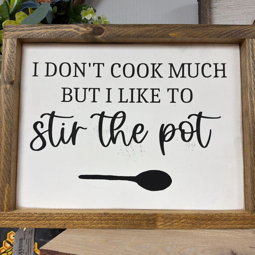 Stir the Pot (framed sign)