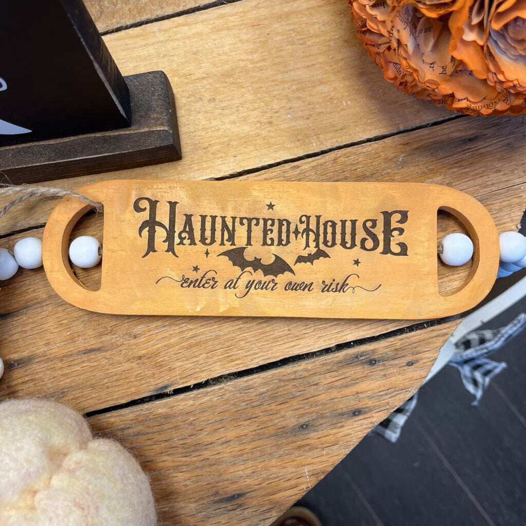 Haunted House wood bead sign