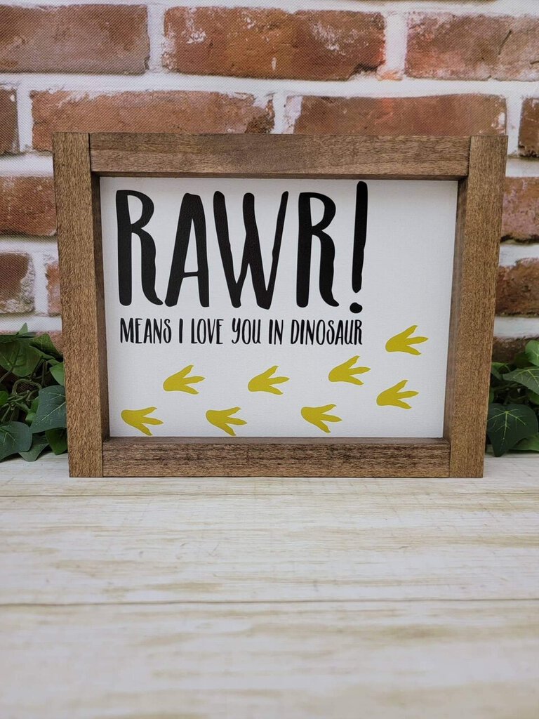 Rawr Means I Love You
